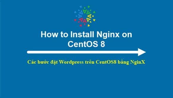 Cài đặt WordPress trên CentOS8 và CentOS Stream 8 bằng NGINX